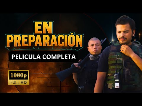 En Preparacion | Película Completa en Español de Accion | Gratis