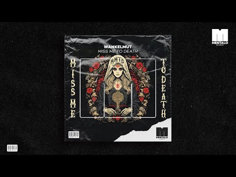 Wankelmut - Miss Me To Death (Official Lyric Video)