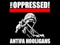 The Oppressed Antifa Hooligans 