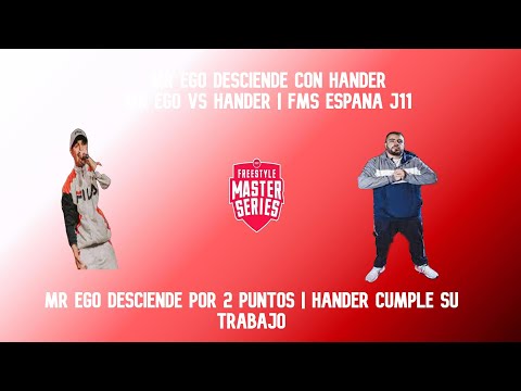 Mr Ego desciende con Hander | Hander vs Mr Ego Fms España J11 Votación
