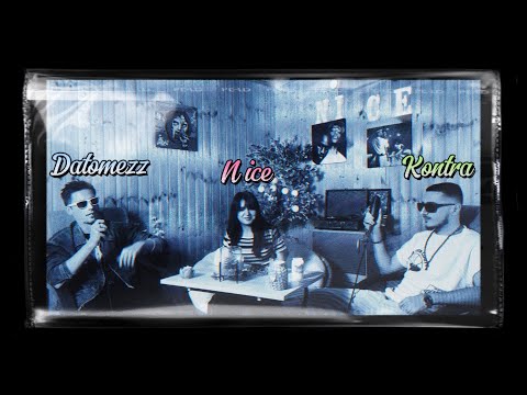 N ice x Datomezz x Kontra Freestyle (Prod. Pino)