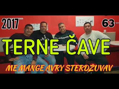 PAVLOVCE TERNE CAVE 63 - ME MANGE AVRY STERDZUVAV 2017