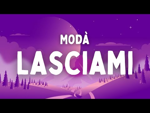Modà - Lasciami (Testo/Lyrics) (Sanremo 2023)