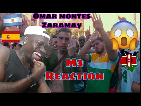 ZARAMAY x OMAR MONTES - M3 Reaction Video 💥💥🔥🔥 Kenian reaction 🔥🔥💯💯