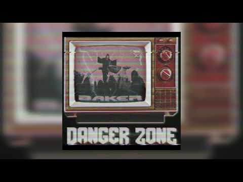BAKER YA MAKER - DANGER ZONE (prod. HYDRA MANE)