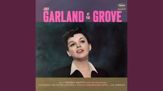 Garland Overture: The Trolley Song / Over The Rainbow / The Man That Got Away (Live/Medley)