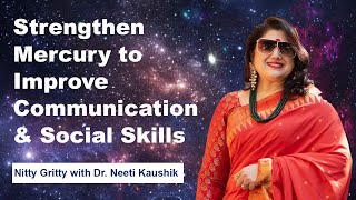 Strengthen Mercury to Improve Your Communication and Social Skills