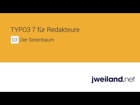 Teil 3: Der Seitenbaum (TYPO3 7 LTS für Redakteure)