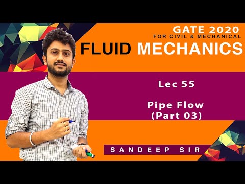 Lec 55 I Pipe Flow I Part 3 I FM I GATE 2020