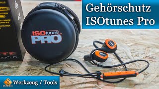 ISO Tunes Pro - Gehörschutzsystem / Review & Test + Bonus