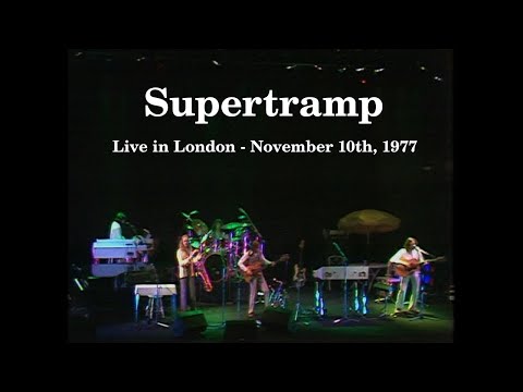 Supertramp - Live in London - November 10th, 1977