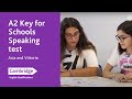 A2 Key for Schools Speaking test - Asia and Vittoria | Cambridge English