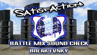 Download lagu Satisfaction Sound Check x Break Thai Dj Christian... mp3