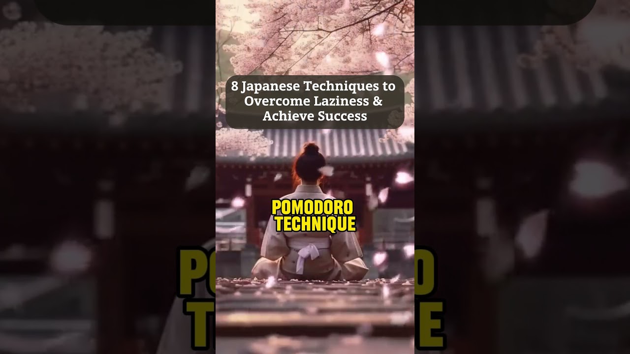 🌸 8 Japanese Techniques to Overcome Laziness & Achieve Success! #ikigai  #kaizen #shorts