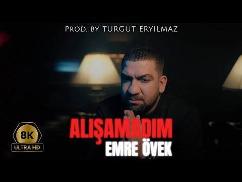 Emre Övek - Alışamadım (Official Music Video) Prod. by Turgut Eryılmaz