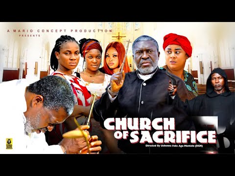Church of Sacrifice Part 2 | 2025 Nollywood Movie – Kanayo O. Kanayo, Uju Okolie,Jennifer Nnaji