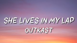 Outkast - She Lives in My Lap