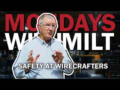 Safety Features in the WireCrafters Facility | Mondays With Milt