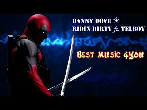 Danny Dove⭐Ridin Dirty ft. TelBoy🎧 Remix