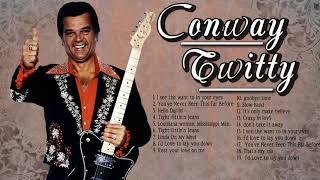 Conway Twitty Best Songs Playlist - Conway Twitty Greatest Hits (Full Album)