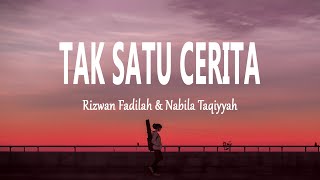 Download lagu Rizwan Fadilah & Nabila Taqiyyah - Tak Satu Cerita (Lirik Lagu) mp3 Download lagu Rizwan Fadilah & Nabila Taqiyyah - Tak Satu Cerita (Lirik Lagu) mp3