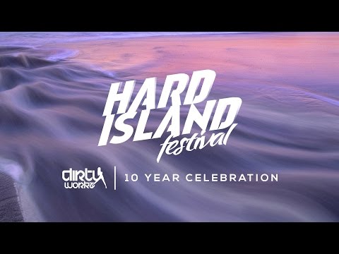 Hard Island 2016 presents Dirty Workz 10Y