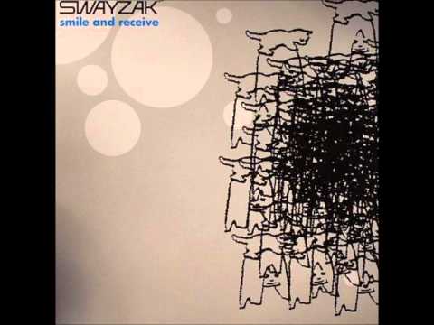 Swayzak - Smile and Receive