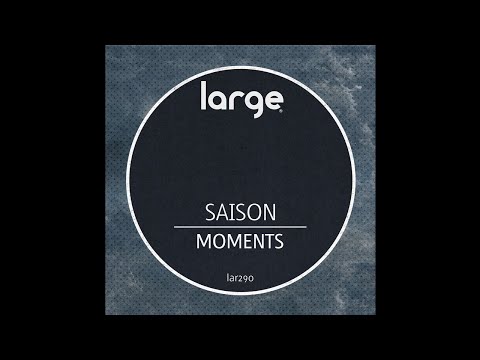 Saison | Moments