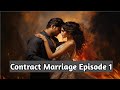 Contract Marriage Episode - 1 |  | कॉन्ट्रैक्ट मैरिज Episode - 1