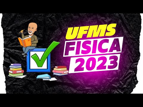 UFMS 2023 - Física #física #vestibular #enem #ufms