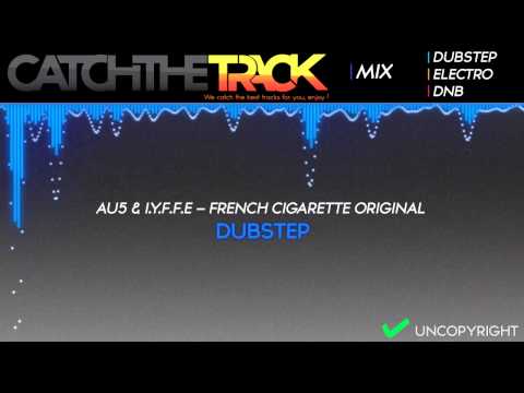 Au5 & I.Y.F.F.E - French Cigarette Original