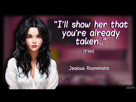 Your Drunk Roommate Admits To Being Jealous [F4M] {Girlfriend ASMR}