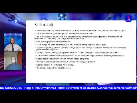 CBB: 08/05/2025 - Haqa Fi Pan Ormummaa Patriotic Movement Dr. Baaroo Qannoo