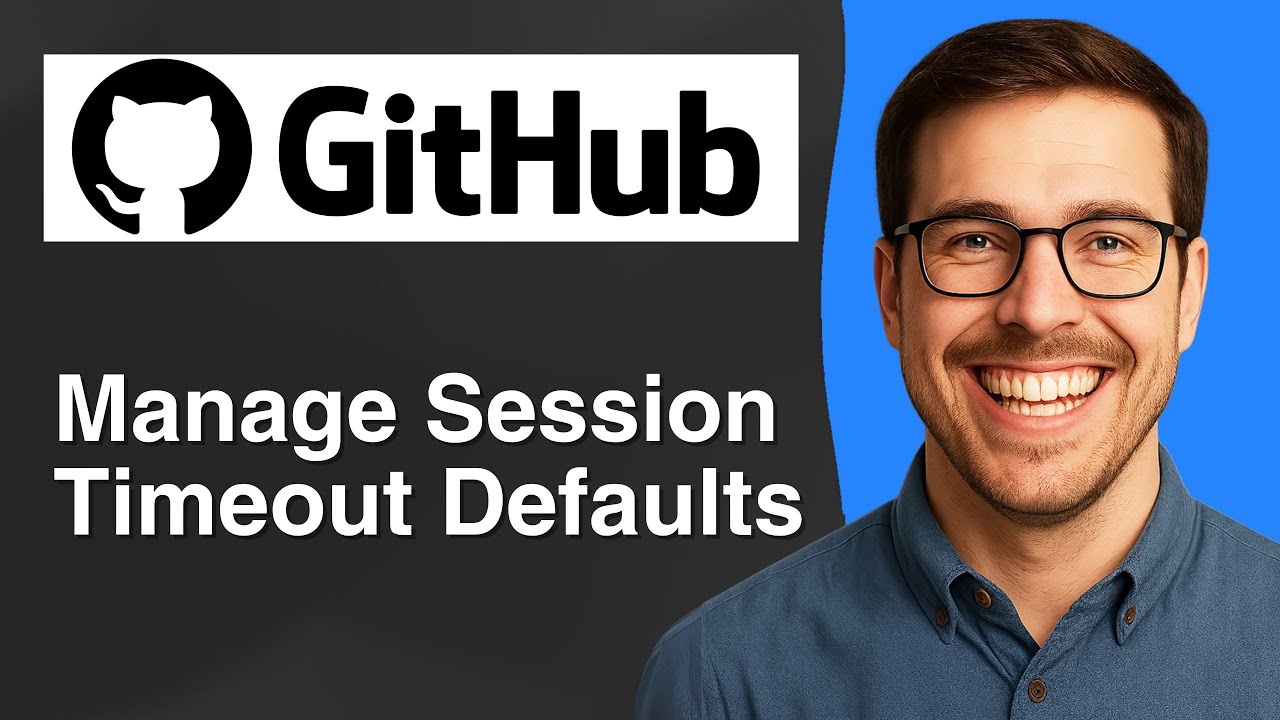 How to manage session timeout defaults on GitHub [2025 Easy Guide]