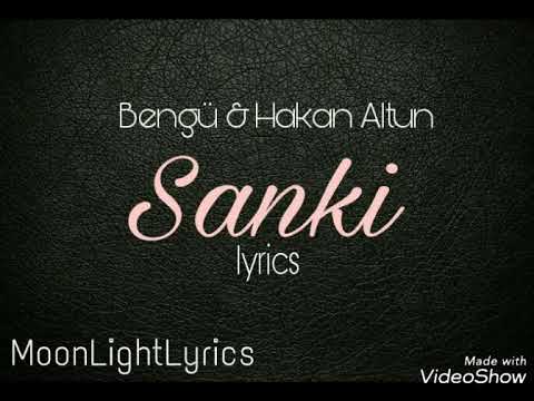 Bengü & Hakan Altun - Sanki ( lyrics )