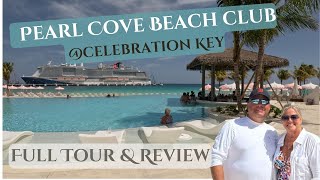Pearl Cove Beach Club at Celebration Key – Full Tour, Review & Tips! | Carnival Cruise