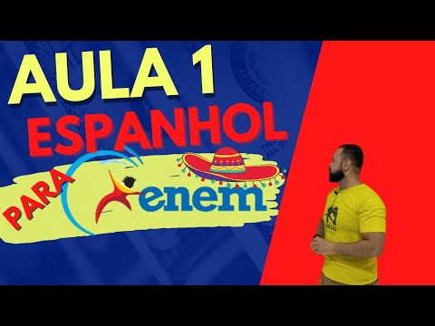 Espanhol para o ENEM ( AULA 1)