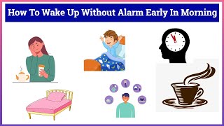 How To Wake Up Without Alarm Early In Morning