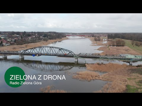 ZIELONA Z DRONA: most na Odrze w Cigacicach
