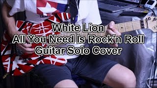 White Lion All You Need Is Rock&#39;n Roll Guitar Solo
