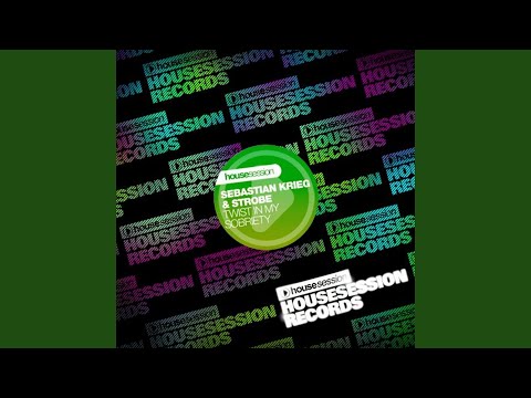 Twist In My Sobriety (Sebastian Krieg & Roman F. Mix)