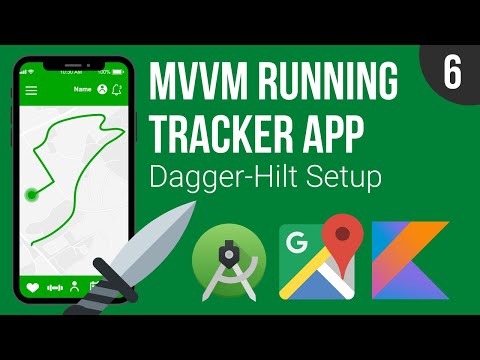 Dagger-Hilt Setup - MVVM Running Tracker App - Part 6