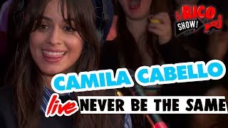 Camila Cabello  Never Be The Same  Live - Le Rico 