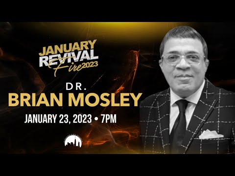 KCC Revival Fire | Dr. Brian J. Mosley (January 23, 2023 - 7pm)