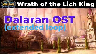 Dalaran OST | Relaxing World of Warcraft WOTLK WOW Classic Northrend | WoW ambient music