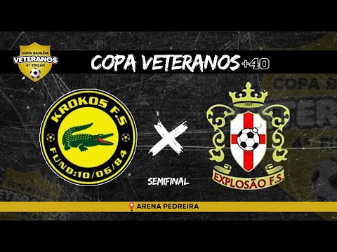 SEMIFINAL!!! Krokos x Explosão - COPA VETERANO+40 2023🏆