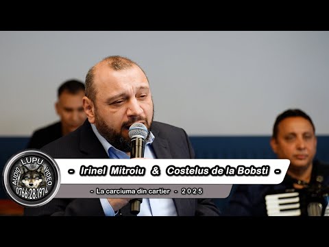 Irinel Mitroiu & Costelus de la Bobesti - La carciuma din cartier