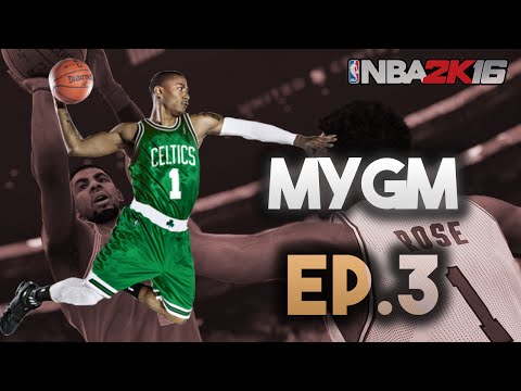 NBA 2K16 MyGM Ep. 3 - Boston Celtics | Season Opener | Derrick Rose Is A Beast!