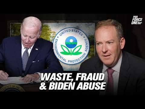 Lee Zeldin: Uncovering Waste, Fraud & Abuse at Biden's EPA