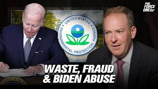 Lee Zeldin: Uncovering Waste, Fraud & Abuse at Biden's EPA